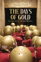 The Days of Gold: Pulaski County Cougar Football B0DWGF5QYZ Book Cover