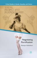 Young People and Pornography: Negotiating Pornification 113733293X Book Cover