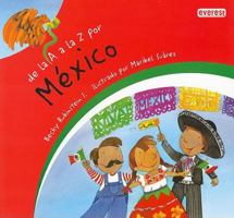 De la A a la Z por Mexico / From A to Z in Mexico (Mexicana) 6074490163 Book Cover