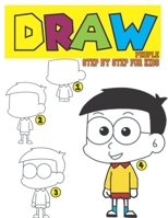 Draw people step by step for kids: Guide for children to Learn drawing B0CPRX1W1F Book Cover