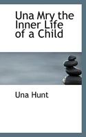 Una Mary: The Inner Life of a Child 1018887288 Book Cover