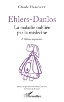 Ehlers-Danlos: La maladie oubliée par la médecine 2343152454 Book Cover