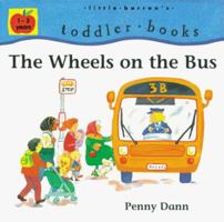 The Wheels on the Bus (Little Barron's Toddler Books) 0764108565 Book Cover