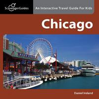 Scavenger Guides Chicago: An Interactive Travel Guide For Kids 0984586601 Book Cover