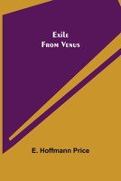 Exile From Venus 9355340931 Book Cover