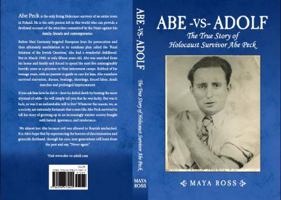 Abe-vs-Adolf: The True Story of Holocaust Survivor Abe Peck 0996470808 Book Cover