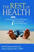 The Rest of Health: Learn the 7 Vital Strategies to Optimize Your Well-being 1933204966 Book Cover