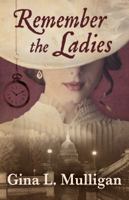 Remember the Ladies 1432831763 Book Cover