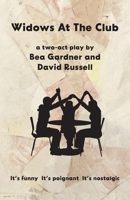 Widows at the Club: A Two-Act Play 1633379507 Book Cover