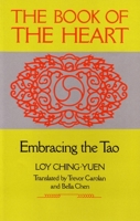 Book of the Heart: Embracing the Tao 0877735808 Book Cover