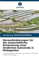 Herausforderungen für die wirtschaftliche Entwicklung einer ländlichen Gemeinde in Madagaskar (German Edition) 6209546293 Book Cover
