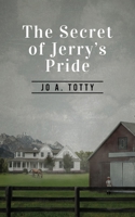 The Secret Of Jerry's Pride 1954371659 Book Cover
