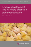 Embryo development and hatchery practice in poultry production 1801462526 Book Cover