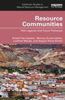 Resource Communities: Past Legacies and Future Pathways 1032364726 Book Cover