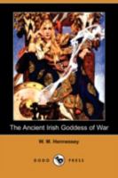 Ancient Irish Goddess Of War 1479163406 Book Cover