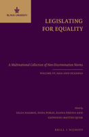 Legislating for Equality : A Multinational Collection of Non-Discrimination Norms. Volume IV: Asia and Oceania 9004227555 Book Cover