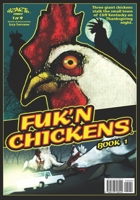 Fuk'n Chickens : Book One 057872894X Book Cover