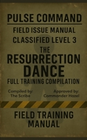 The Pulse Rangers :: The Resurrection Dance training manual (The Pulse Rangers chronicles) B0G7ZYZ6P5 Book Cover