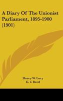 A Diary of the Unionist Parliament, 1895-1900 1436724856 Book Cover