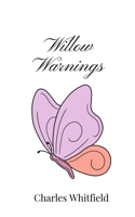 Willow Warnings 1805667971 Book Cover