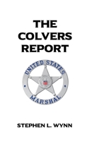 The Colvers Report B0B5M8F9GZ Book Cover