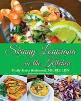 Skinny Louisiana . . . in the Kitchen 1455622710 Book Cover