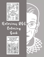 Notorious RBG Coloring Book: An Adult Coloring book of Ruth Bader Ginsburg Quotes to inspire and motivate Girls null Book Cover