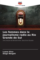 Les femmes dans le journalisme radio au Rio Grande do Sul (French Edition) 6207737938 Book Cover