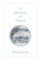 A Question of Values 0557095212 Book Cover