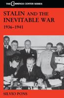Stalin e la guerra inevitabile: 1936-1941 0415861756 Book Cover