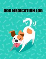 Dog Medication Log 1728996120 Book Cover