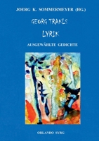 Georg Trakls Lyrik: Ausgewählte Gedichte (German Edition) 3758301793 Book Cover