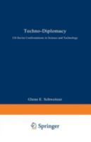 Techno-Diplomacy: U.S. Soviet Confrontations in Science and Technology 0306432897 Book Cover