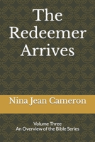 The Redeemer Arrives 1796771341 Book Cover