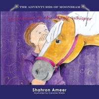 Moonbeam & The Magic Whisper (The Adventures of Moonbeam) 0645901733 Book Cover