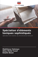 Spéciation d'éléments toxiques sophistiqués (French Edition) 6207890116 Book Cover