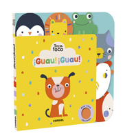 ¡Guau!¡Guau! Toca, toca 8491015108 Book Cover