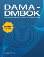 DAMA-DMBOK (2nd Edition): Data Management Body of Knowledge 1634622340 Book Cover