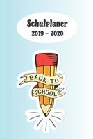 Schulplaner 2019 - 2020: Zur�ck in die Schule das hausaufgabenheft 2019 - 2020 f�r das neue schuljahr; mit kalender, stundenplan f�r jedes semester, wochenplaner, kontaktliste und geburtstags termine, 1079793186 Book Cover