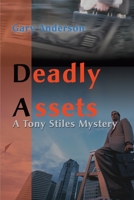 Deadly Assets 0595137148 Book Cover
