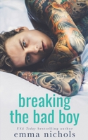 Breaking the Bad Boy B084T2WGWX Book Cover