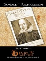 The Complete Henry IV, Part Two: An Annotated Edition of the Shakespeare Play 149693945X Book Cover