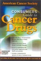 American Cancer Society Consumer's Guide to Cancer Drugs, Second Edition (Jones and Bartlett Series in Oncology) 0763722545 Book Cover