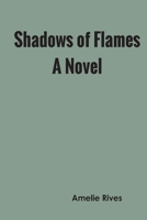 Shadows of Flames 1542939178 Book Cover