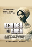 Echoes of Eden: Rediscovering Modesty in a Modern World 9787740169 Book Cover