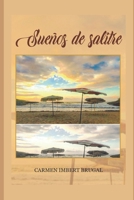 Sueños de salitre (Spanish Edition) B0F2YT31C8 Book Cover