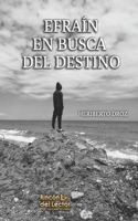Efra�n: En Busca Del Destino B089M2FNCZ Book Cover