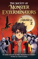 The Society of Monster Exterminators: Chronicle 2 0996142177 Book Cover