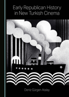 Early Republican History in New Turkish Cinema 103645553X Book Cover