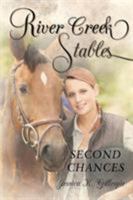 River Creek Stables: Second Chances 1635687772 Book Cover